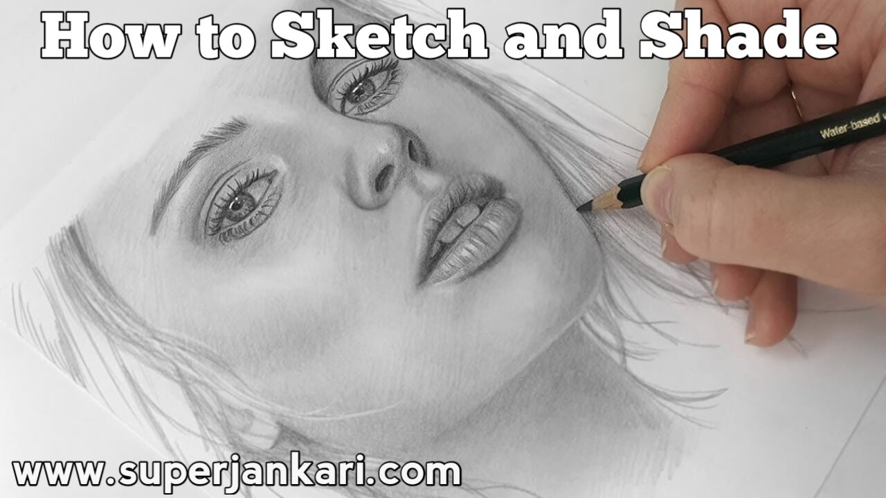 How to Sketch and Shade